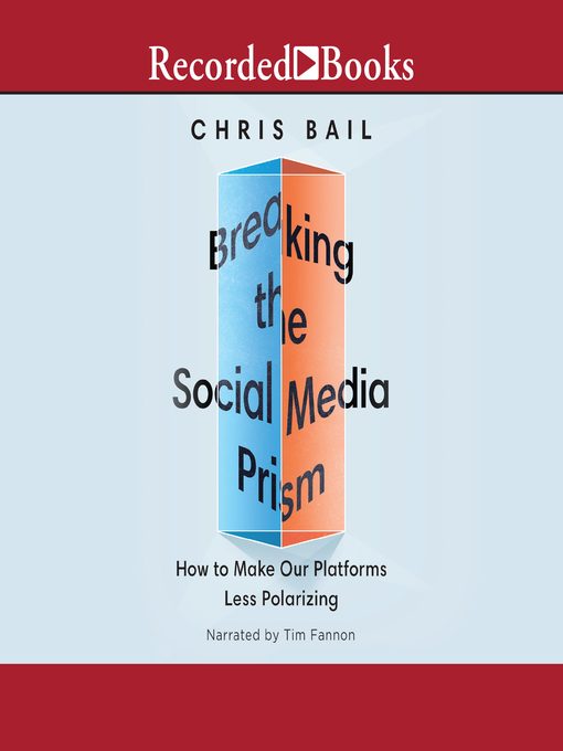 Cover image for Breaking the Social Media Prism
